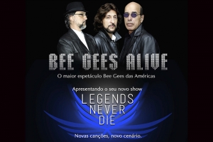 BEE GEES ALIVE EM PORTO ALEGRE (11/10) NO TEATRO DO BOURBON COUNTRY, EM NOVO HAMBURGO  (12/10) NO TEATRO DA FEEVALE