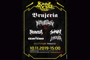 KOOL METAL FEST COM BRUJERIA  E GRANDES NOMES DO METAL NACIONAL ACONTECE DIA 10/11 EM SÃO PAULO