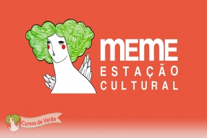 PERFORMANCES, APRESENTAÇÕES TEATRAIS E OFICINAS NO MEME ESTAÇÃO CULTURAL NO VERÃO