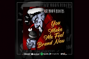 BLACK MOON RIDERS FAZ VERSÃO METAL PARA O CLÁSSICO “YOU MAKE ME FEEL BRAND NEW”