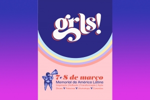 GRLS! - VENDA DE INGRESSOS COMEÇA NO DIA 20 DE JANEIRO