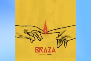 BRAZA LANÇA ÁLBUM COM HITS REMIXADOS