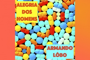 PERNAMBUCANO ARMANDO LÔBO RESGATA DISCO ICÔNICO DE 2002