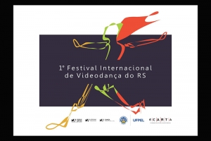 1º FESTIVAL INTERNACIONAL DE VIDEODANÇA DO RIO GRANDE DO SUL – FIVRS