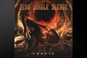 DEAD JUNGLE SLEDGE LANÇA DISCO CHEIO DE RIFFS AGRESSIVOS E PASSAGENS DINÂMICAS