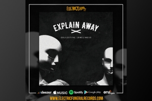 EXPLAIN AWAY LANÇA DISCO MADURO E COM MELODIA IMPACTANTE