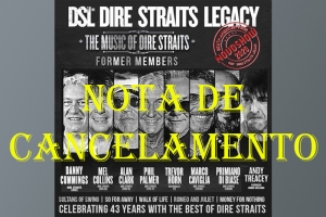 DIRE STRAITS LEGACY - NOTA DE CANCELAMENTO