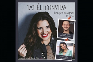 TATIÉLI CONVIDA 19 E 21/05/2020