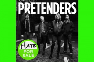 PRETENDERS LANÇA NOVO DISCO “HATE FOR SALE”