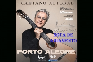 CAETANO VELOSO - NOTA DE ADIAMENTO (21/11)