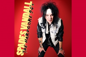 SPADES VANDALL PRESTA TRIBUTO AOS PIONEIROS DO ROCK AND ROLL EM NOVO ÁLBUM