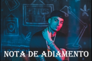FILIPE RET - NOTA DE ADIAMENTO
