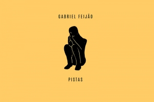 GABRIEL FEIJÃO CANTA AS ANSIEDADES EM MEIO À SOLIDÃO NO REFLEXIVO SINGLE E CLIPE “PISTAS”