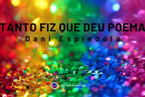 LIVRO “TANTO FIZ QUE DEU POEMA” SERÁ LANÇADO EM EVENTO ON LINE NO GRAVADOR PUB DIA 28/10