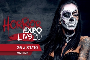 HORROR EXPO LIVE 2020 COMEÇA HOJE COM ATRAÇÕES NACIONAIS E INTERNACIONAIS DO MUNDO DO HORROR