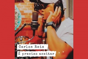 É PRECISO ACEITAR: CARLOS REIS APOSTA EM POP ROCK E SENTIMENTALISMO EM EP DE ESTREIA