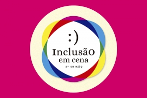 5ª EDIÇÃO DO INCLUSÃO EM CENA, FESTIVAL DE TEATRO PARA CRIANÇAS E ADOLESCENTES SEGUE ATÉ O DIA 26 DE NOVEMBRO