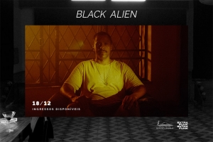 OPINIÃO PRODUTORA APRESENTA BLACK ALIEN NO AUDITÓRIO ARAÚJO VIANNA