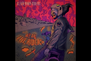 BLACK MOON RIDERS: NOVAS INFLUÊNCIAS NO SINGLE “WE ARE THE RIDERS”