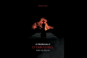 QUILOMBO: PANDA REIS LANÇA LIVRO “O PROBLEMA É O TABULEIRO, NÃO AS PEÇAS”