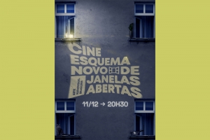 CINE ESQUEMA NOVO DE JANELAS ABERTAS – ARTE AUDIOVISUAL BRASILEIRA OCORRE EM 11 DE DEZEMBRO EM 19 CIDADES PELO MUNDO