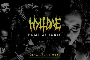 HYLIDAE: BANDA LANÇA VIDEOCLIPE DE “HOME OF SOULS”