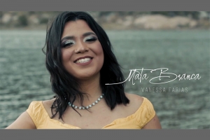 VANESSA FARIAS LAN&Ccedil;A O V&Iacute;DEO CLIPE DA M&Uacute;SICA "MATA BRANCA"
