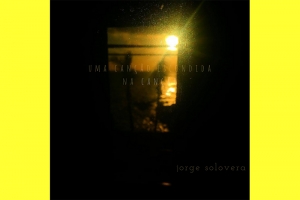 M&Uacute;SICO E PRODUTOR JORGE SOLOVERA (CHI/BRA) LAN&Ccedil;A PRIMEIRO SINGLE DE &Aacute;LBUM SOLO
