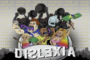 DISLEXIA - BANDA PARANAENSE LANÇA SEU PRIMEIRO ÁLBUM ENTITULADO CADÊ AS PANELAS