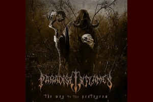 PARADISE IN FLAMES: ESCUTE OU ASSISTA O NOVO PETARDO "THE WAY TO THE PENTAGRAM"