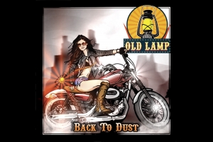 OLD LAMP LAN&Ccedil;A "BACK TO DUST", SINGLE RESGATA A ESS&Ecirc;NCIA DO HARD ROCK OITENTISTA