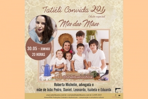 TATI&Eacute;LI CONVIDA EDI&Ccedil;&Atilde;O ESPECIAL - TEMA M&Atilde;ES!