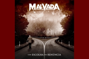MALVADA: BANDA LAN&Ccedil;A NOVO SINGLE NAS PLATAFORMAS DIGITAIS E LYRIC V&Iacute;DEO NO YOUTUBE