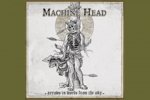 MACHINE HEAD LAN&Ccedil;A SINGLE COM TR&Ecirc;S FAIXAS &ldquo;ARROWS IN WORDS FROM THE SKY&rdquo;