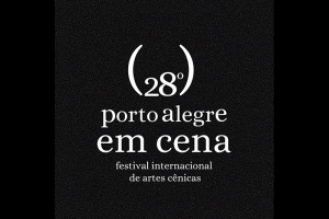 INSCRI&Ccedil;&Otilde;ES GRUPOS LOCAIS - 28&deg; PORTO ALEGRE EM CENA, A PARTIR DE SEGUNDA, DIA 05