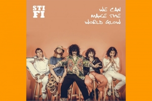 STICKY FINGERS LAN&Ccedil;A NOVO SINGLE "WE CAN MAKE THE WORLD GLOW"