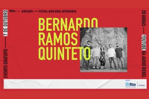 BERNARDO RAMOS QUINTETO &Eacute; ATRA&Ccedil;&Atilde;O DO FESTIVAL REBEL INSTRUMENTAL