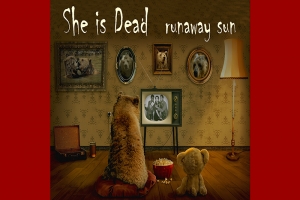 SHE IS DEAD LAN&Ccedil;A CLIPE DO SINGLE "RUNAWAY SUN"
