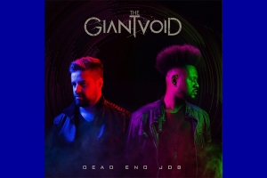 THE GIANT VOID: J&Aacute; DISPON&Iacute;VEL O SEGUNDO SINGLE DO GRUPO, "DEAD END JOB"