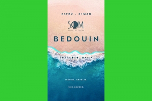 S.O.M FESTIVAL ACONTECE DURANTE O CARNAVAL DE 2022 EM TRANCOSO NA BAHIA COM BEDOUIN E MUITO MAIS!