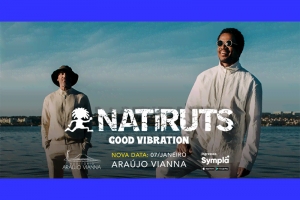 AUDIT&Oacute;RIO ARA&Uacute;JO VIANNA APRESENTA NATIRUTS