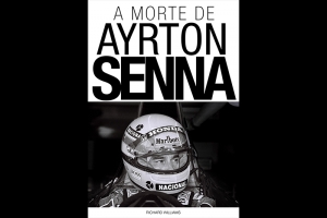 LIVRO SOBRE A MORTE DE AYRTON SENNA SER&Aacute; LAN&Ccedil;ADO EM 2022 NO BRASIL