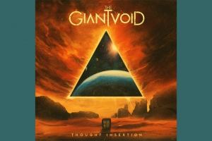 J&Aacute; DISPON&Iacute;VEL O DISCO DE ESTREIA DO THE GIANT VOID, "THOUGHT INSERTION"