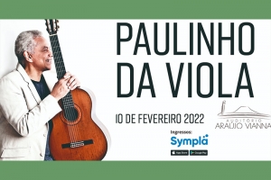 AUDIT&Oacute;RIO ARA&Uacute;JO VIANNA APRESENTA PAULINHO DA VIOLA