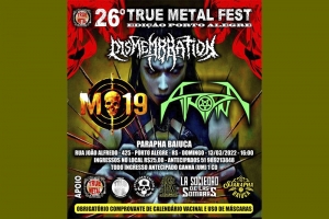 26&ordm; TRUE METAL FEST - EDI&Ccedil;&Atilde;O PORTO ALEGRE COM AS BANDAS: M-19, ATROPINA E DISMEMBRATION (13/3)
