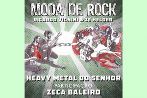 RICARDO VIGNINI E Z&Eacute; HELDER DO MODA DE ROCK LAN&Ccedil;AM SINGLE COM PARTICIPA&Ccedil;&Atilde;O DE ZECA BALEIRO