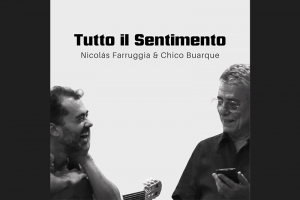 CHICO BUARQUE SE UNE A CANTOR &Iacute;TALO-ARGENTINO NICOL&Aacute;S FARRUGGIA PARA VERS&Atilde;O DE CL&Aacute;SSICO DA MPB