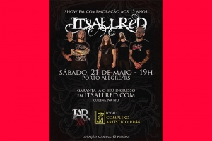 BANDA IT'S ALL RED COMEMORA 15 ANOS COM SHOW EM PORTO ALEGRE