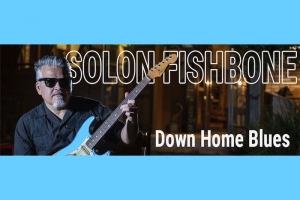 SOLON FISHBONE LAN&Ccedil;A MINI DOCUMENT&Aacute;RIO &lsquo;DOWN HOME BLUES&rdquo; NO PR&Oacute;XIMO DIA 03/7 EM SEU CANAL DO YOUTUBE