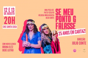 ESPET&Aacute;CULO SE MEU PONTO G FALASSE -TEMPORADA DE 25 ANOS